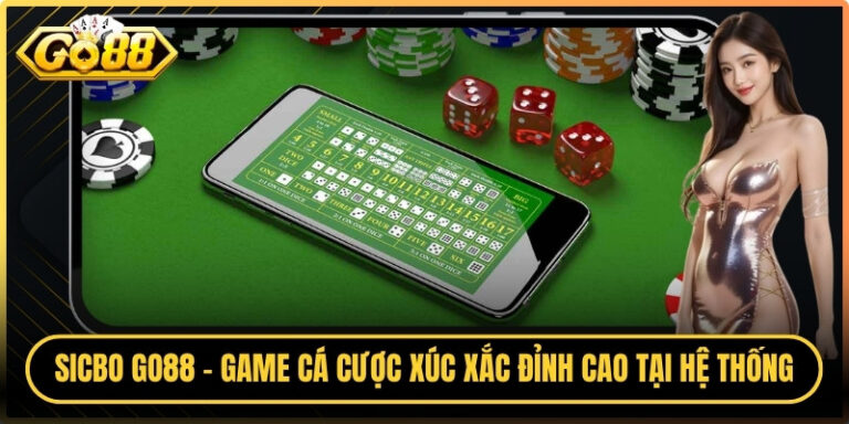 Sicbo Go88 – Game Cá Cược Xúc Xắc Đỉnh Cao Tại Hệ Thống